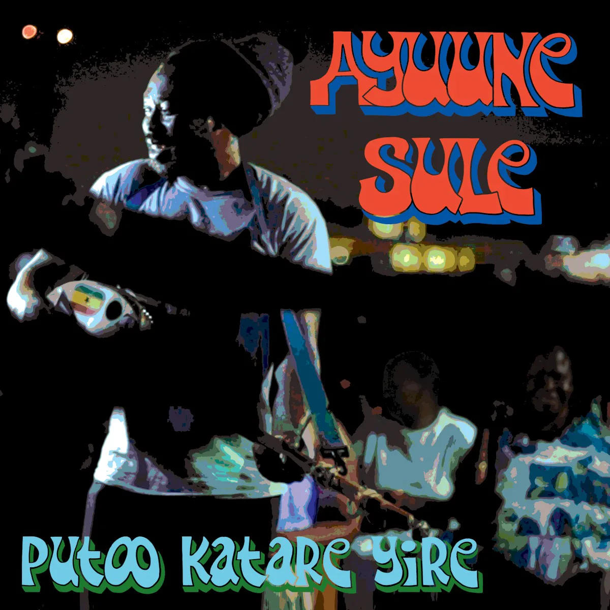 Cover of Ayuune Sule – Putoo Katare Yire