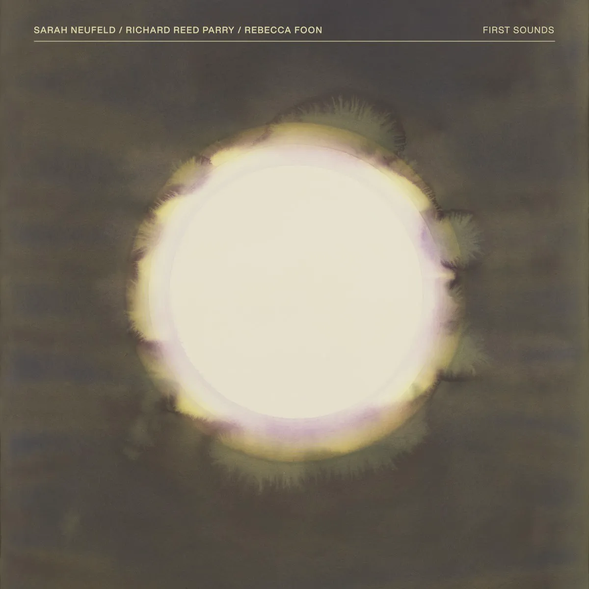 Obal alba Richard Reed Parry, Sarah Neufeld, Rebecca Foon – First Sounds
