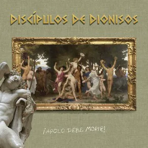 Obal alba Discípulos de Dionisos – ¡Apolo Debe Morir!