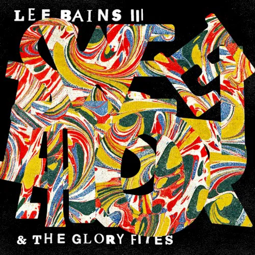 Cover of Lee Bains III & The Glory Fires – Sweet Disorder