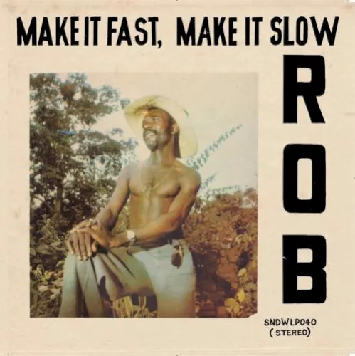 Cover of Rob – Make It Fast, Make It Slow