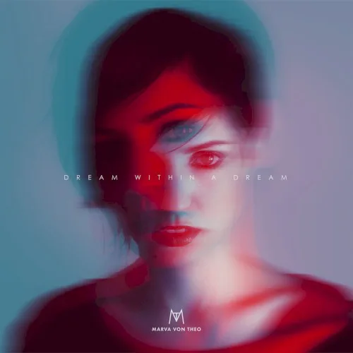 Cover of Marva Von Theo – Dream Within a Dream