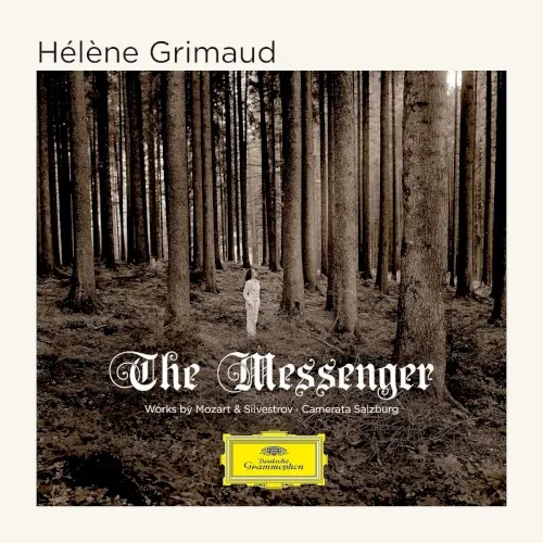 Obal albumu Wolfgang Amadeus Mozart, Валентин Сильвестров, Hélène Grimaud, Camerata Salzburg – The Messenger