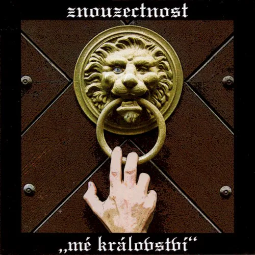 Cover of Znouzectnost – Mé Království