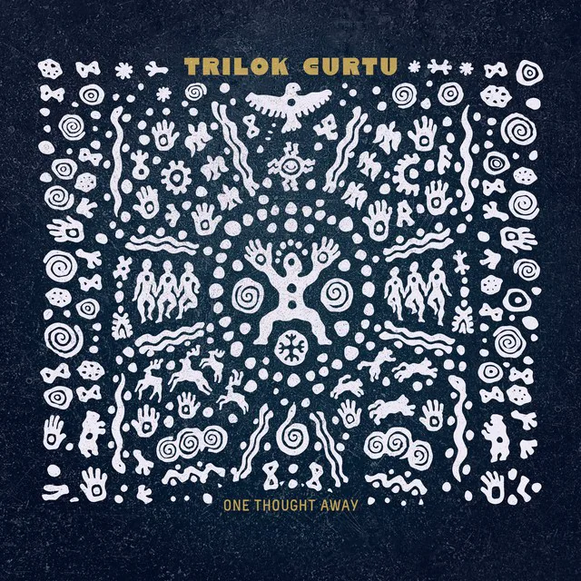 Cover of Trilok Gurtu – One Thought Away