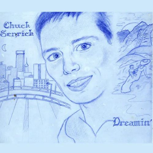 Cover of Chuck Senrick – Dreamin'