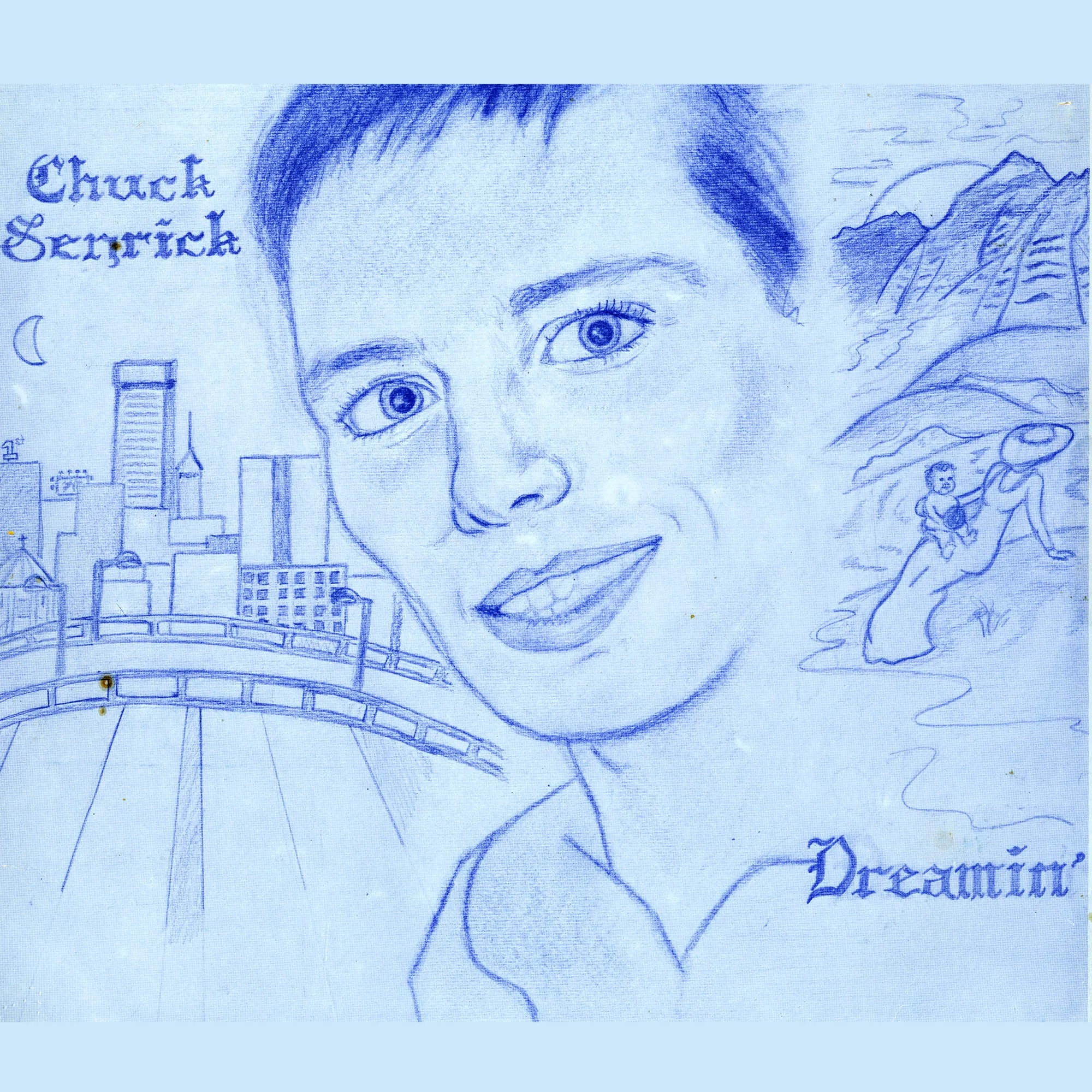 Cover of Chuck Senrick – Dreamin'