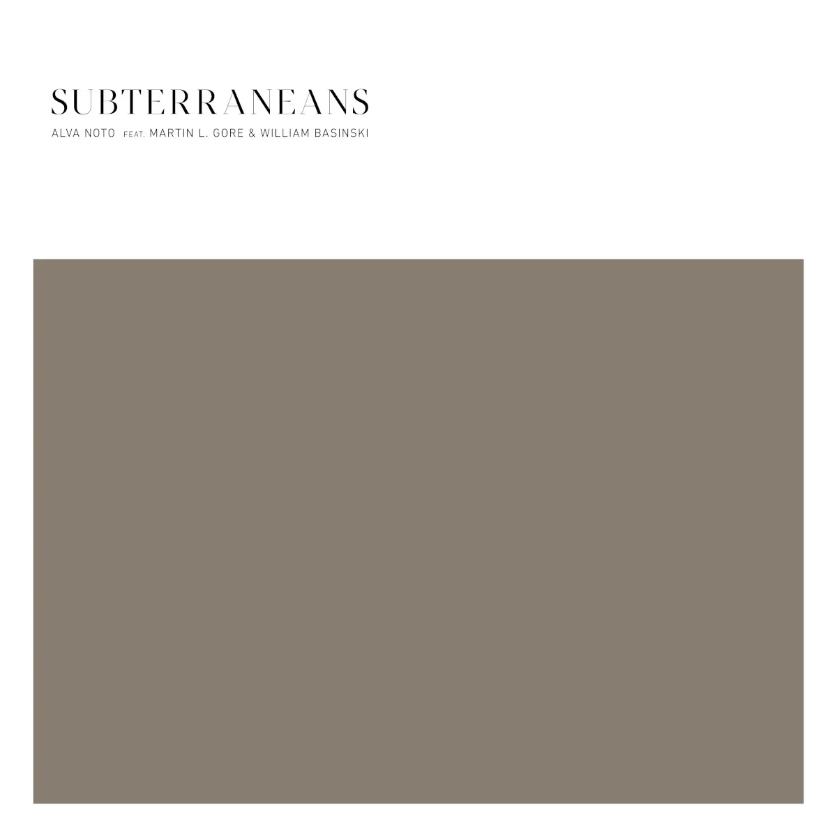 Cover of Martin L. Gore, Alva Noto, William Basinski – Subterraneans