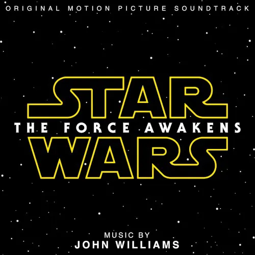 Cover of John Williams – Star Wars: The Force Awakens: Original Motion Picture Soundtrack