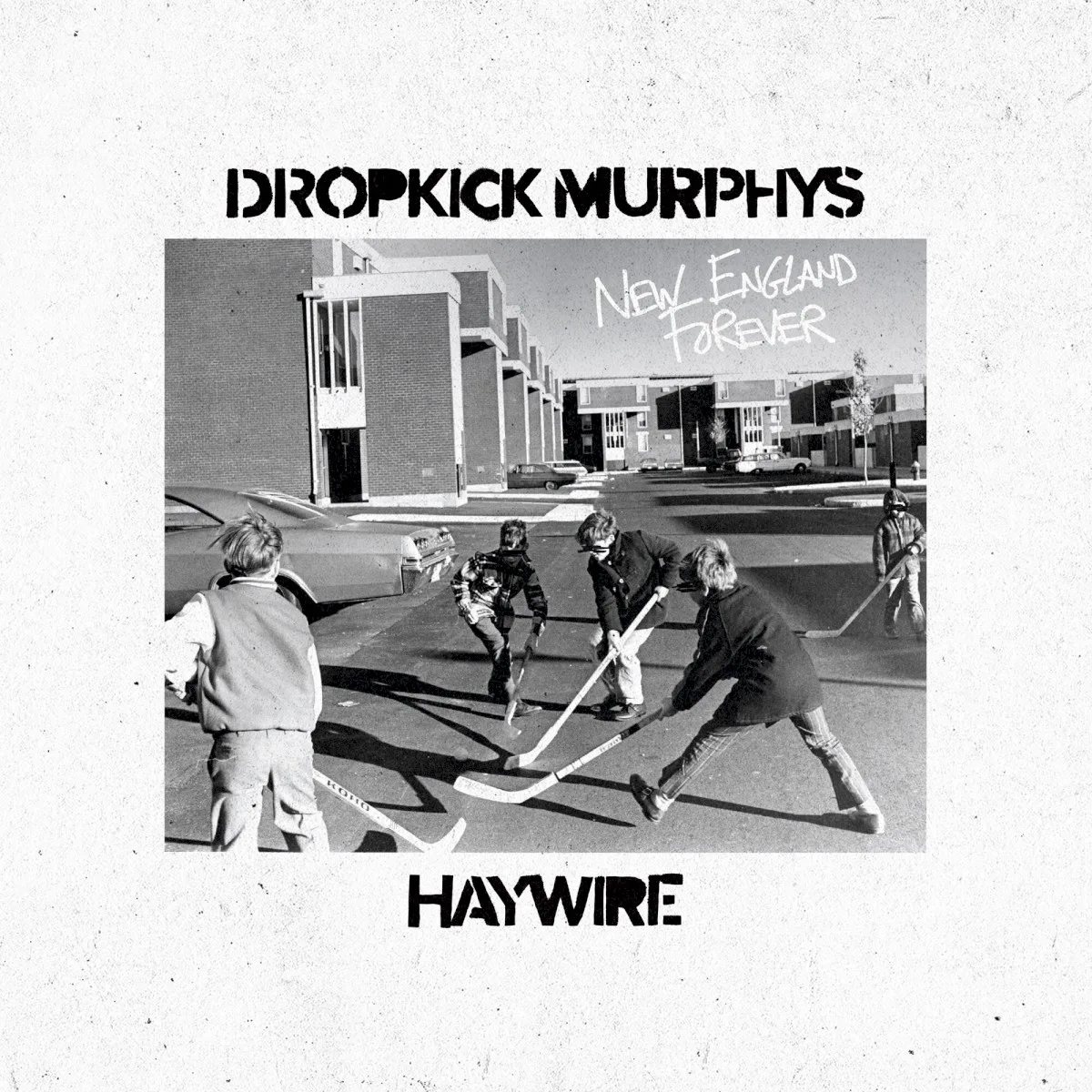 Cover of Dropkick Murphys, Haywire – New England Forever