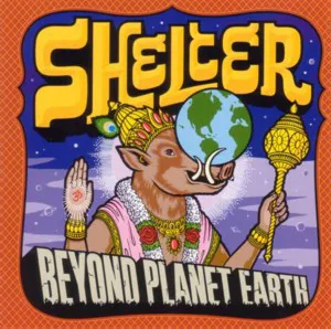 Obal albumu Shelter – Beyond Planet Earth