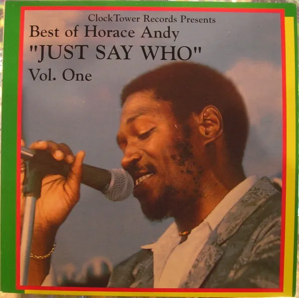 Obal alba Best Of Horace Andy Volume 1 - Just Say Who