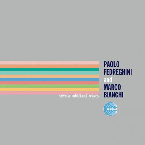 Cover of Paolo Fedreghini, Marco Bianchi – Several Additional Waves
