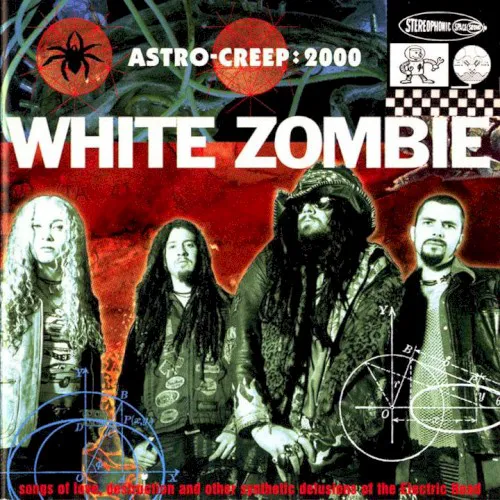 Obal alba White Zombie – Astro‐Creep: 2000: Songs of Love, Destruction and Other Synthetic Delusions of the Electric Head