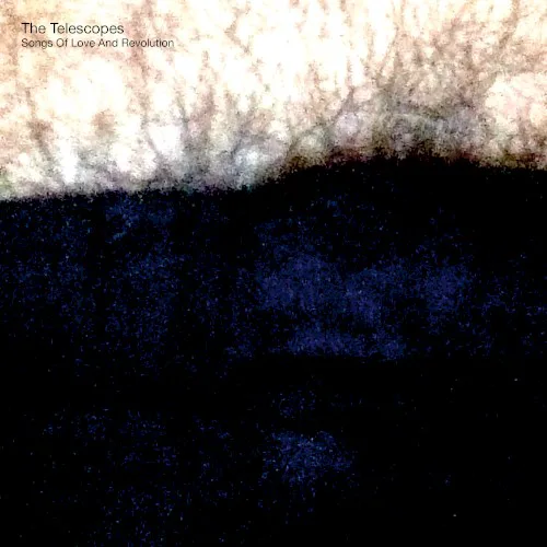 Cover of The Telescopes – Songs of Love and Revolution