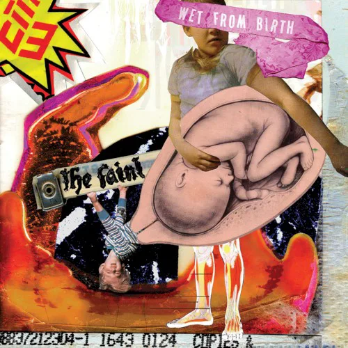 Cover of The Faint – Wet From Birth