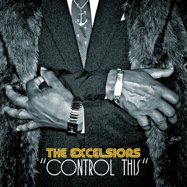 Cover of The Excelsiors – Control This