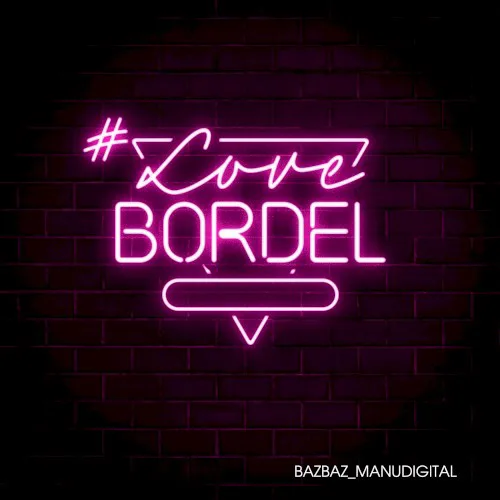 Obal albumu Manudigital, Camille Bazbaz – #Lovebordel