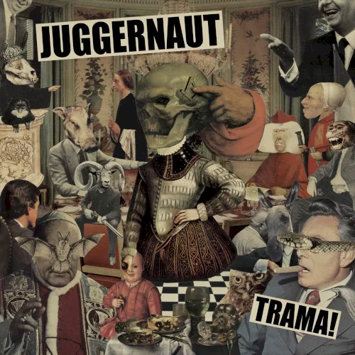 Cover of Juggernaut – TRAMA!
