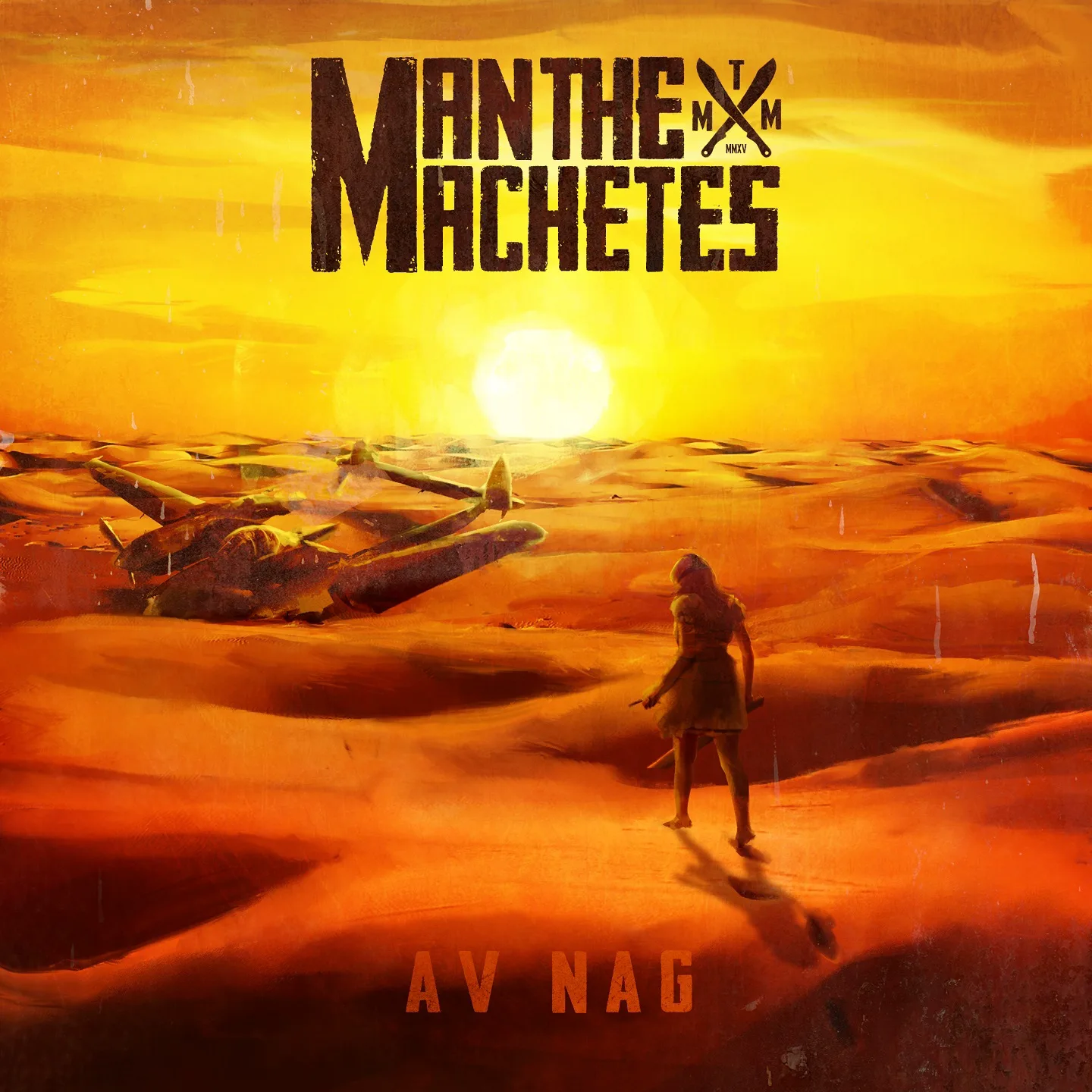 Cover of Man the Machetes – Av Nag