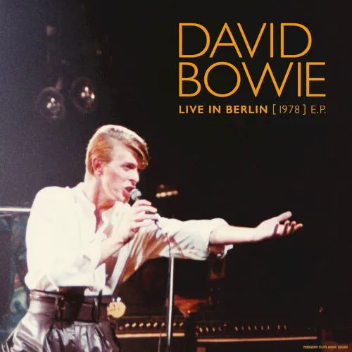 Obal alba David Bowie – Live in Berlin [1978] E.P.