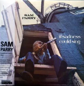 Obal albumu Sam Parry – If Sadness Could Sing