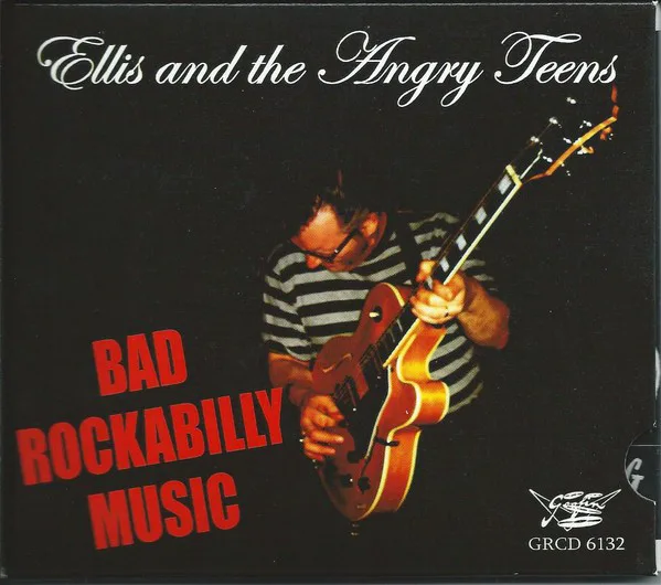 Cover of Ellis and the Angry Teens – Bad Rockabilly Music