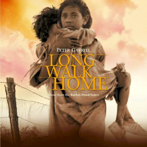 Cover of Peter Gabriel – Long Walk Home: Music From the Rabbit‐Proof Fence