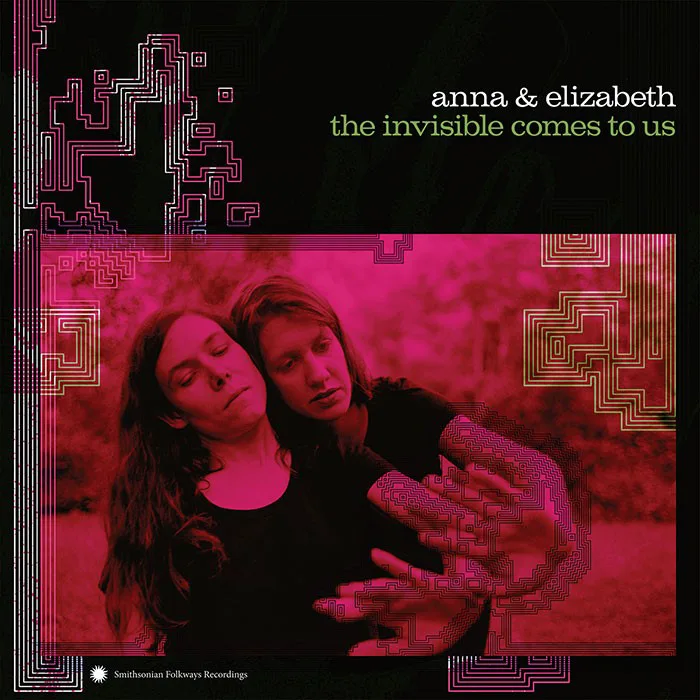 Obal albumu Anna & Elizabeth – The Invisible Comes to Us
