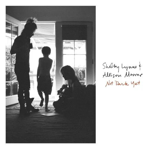 Cover of Shelby Lynne, Allison Moorer – Not Dark Yet