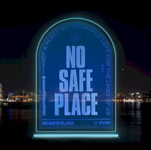 Cover of sleepmakeswaves – No Safe Place