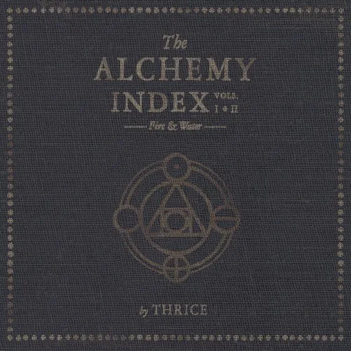Cover of Thrice – The Alchemy Index, Vols. I & II: Fire & Water