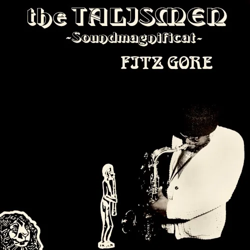 Cover of Fitz Gore & The Talismen – Soundmagnificat