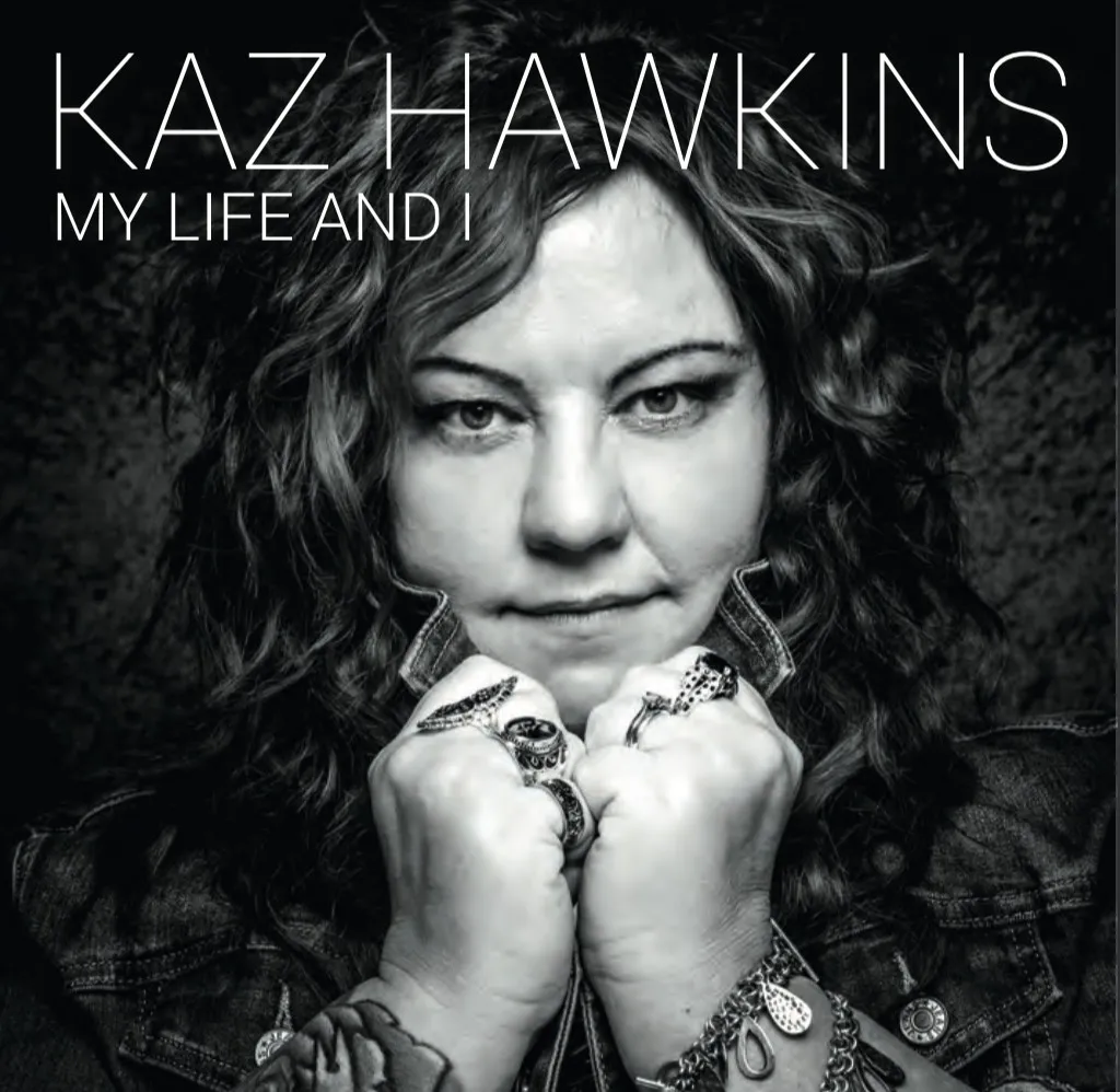 Obal albumu Kaz Hawkins – My Life and I