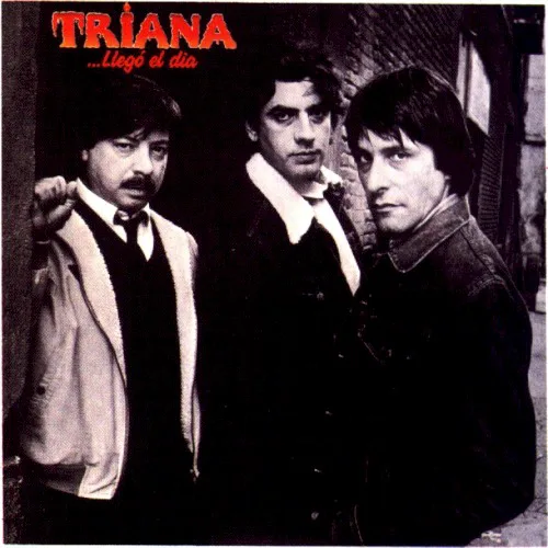 Cover of Triana – ...Llegó el día