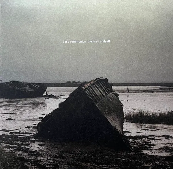 Cover of Bass Communion – The Itself of Itself