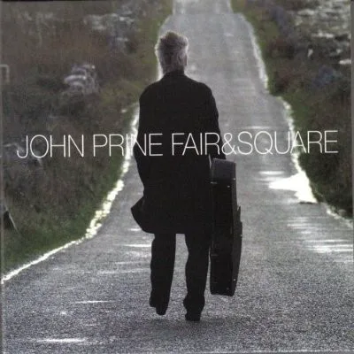 Cover of John Prine – Fair & Square