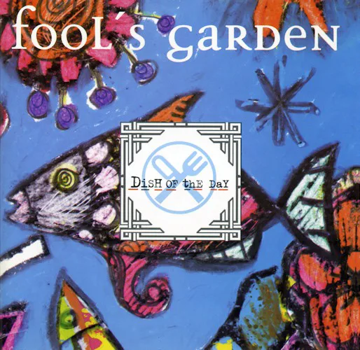 Cover of Fools Garden – Dish of the Day