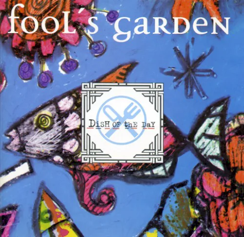 Cover of Fools Garden – Dish of the Day