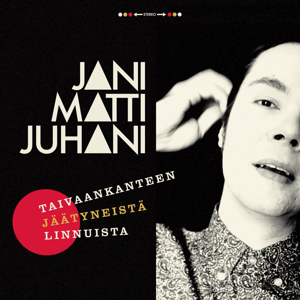 Obal alba Jani Matti Juhani – Taivaankanteen jäätyneistä linnuista