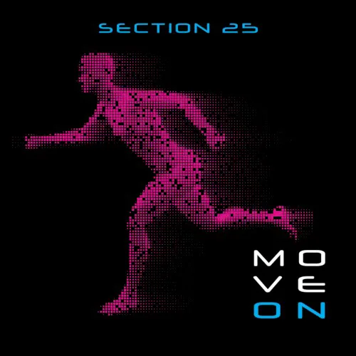 Cover of Section 25 – Move On