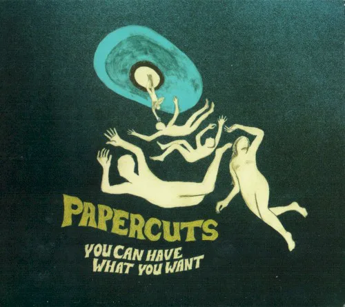 Cover of Papercuts – You Can Have What You Want