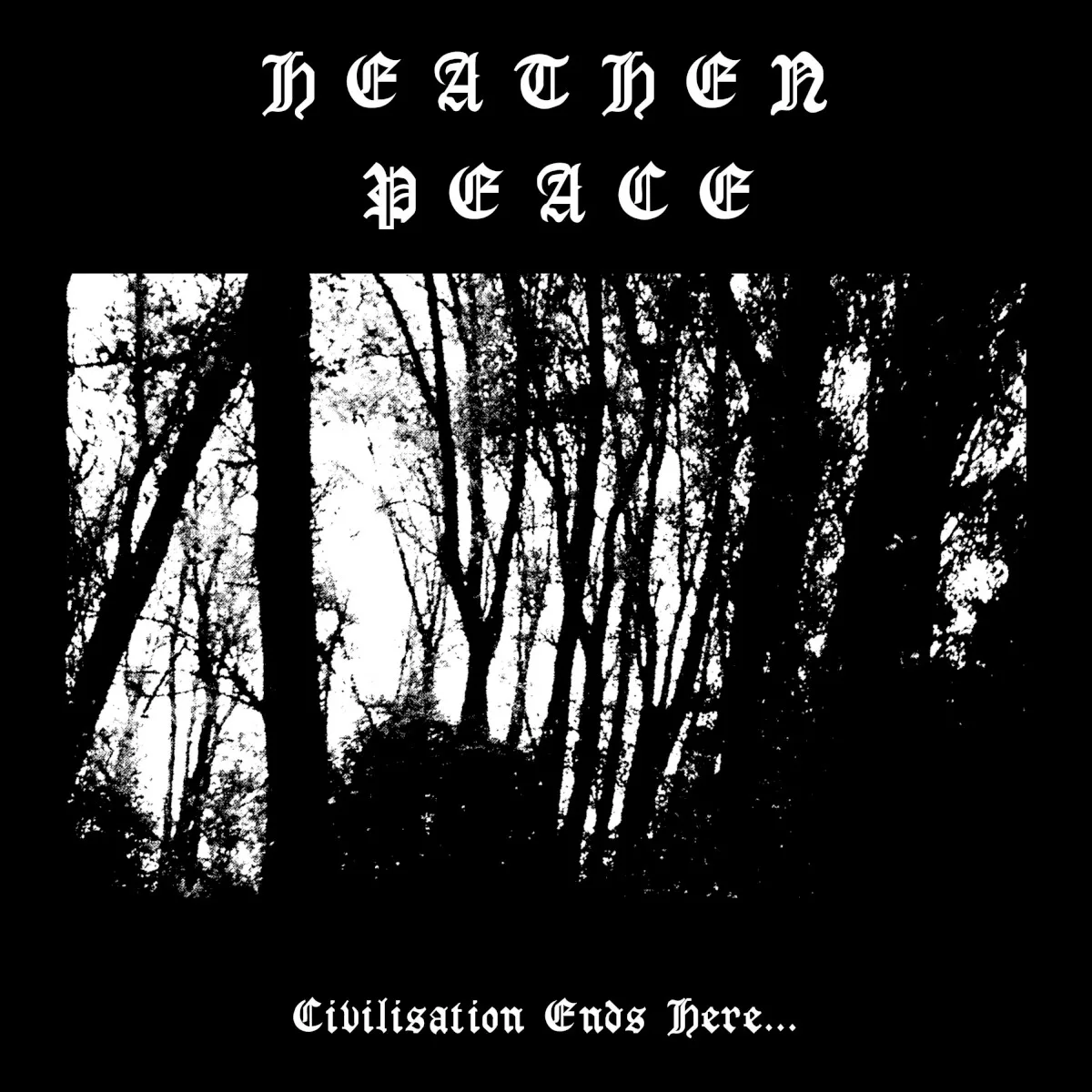 Obal alba Heathen Peace – Civilisation Ends Here...