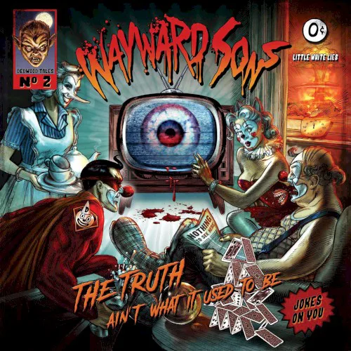 Cover of Wayward Sons – The Truth Ain’t What It Used to Be