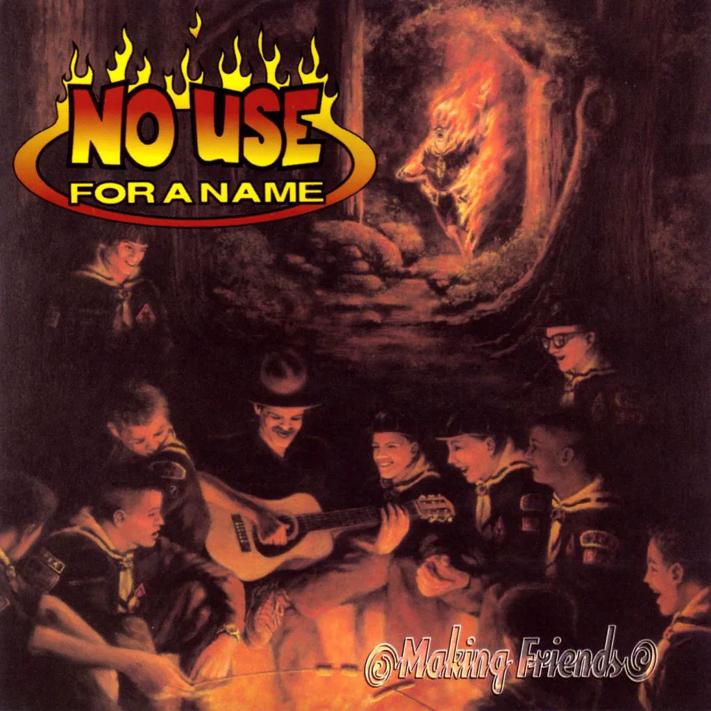 Cover of No Use for a Name – Making Friends