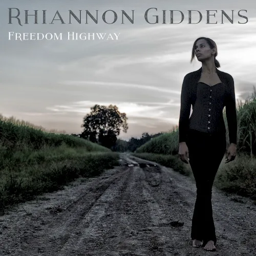 Cover of Rhiannon Giddens – Freedom Highway