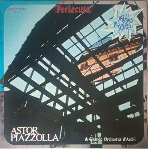 Cover of Astor Piazzolla – Persecuta