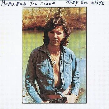 Cover of Tony Joe White – Homemade Ice Cream