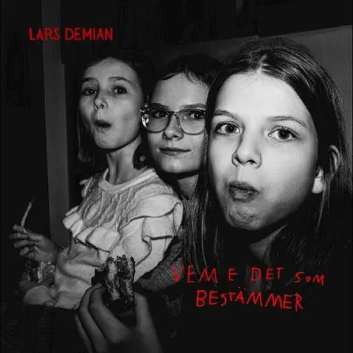 Obal alba Lars Demian – Vem E Det Som Bestämmer