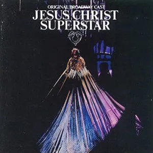 Obal albumu Andrew Lloyd Webber – Original Broadway Cast - Jesus Christ Superstar
